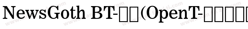 NewsGoth BT-常规(OpenT字体转换
